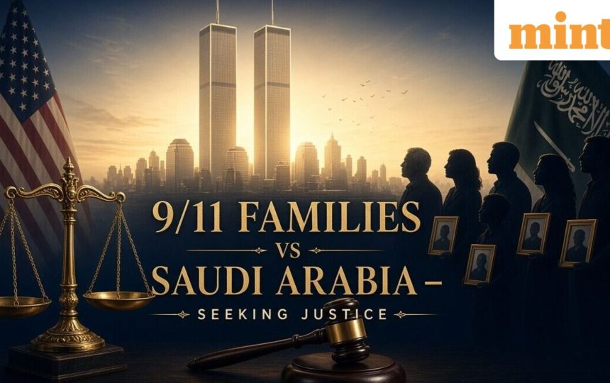 9/11 families vs Saudi Arabia: Will Riyadh finally face trial? What the lawsuit alleges, what families want Trump to do