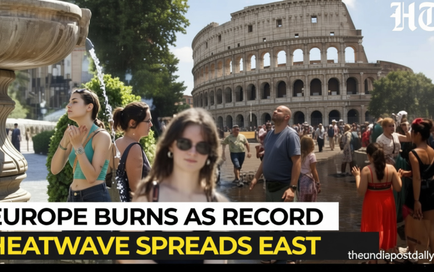 Europe’s heatwave: 200 million face extreme temperatures; Germany, Denmark and Czech Republic see hottest days ever