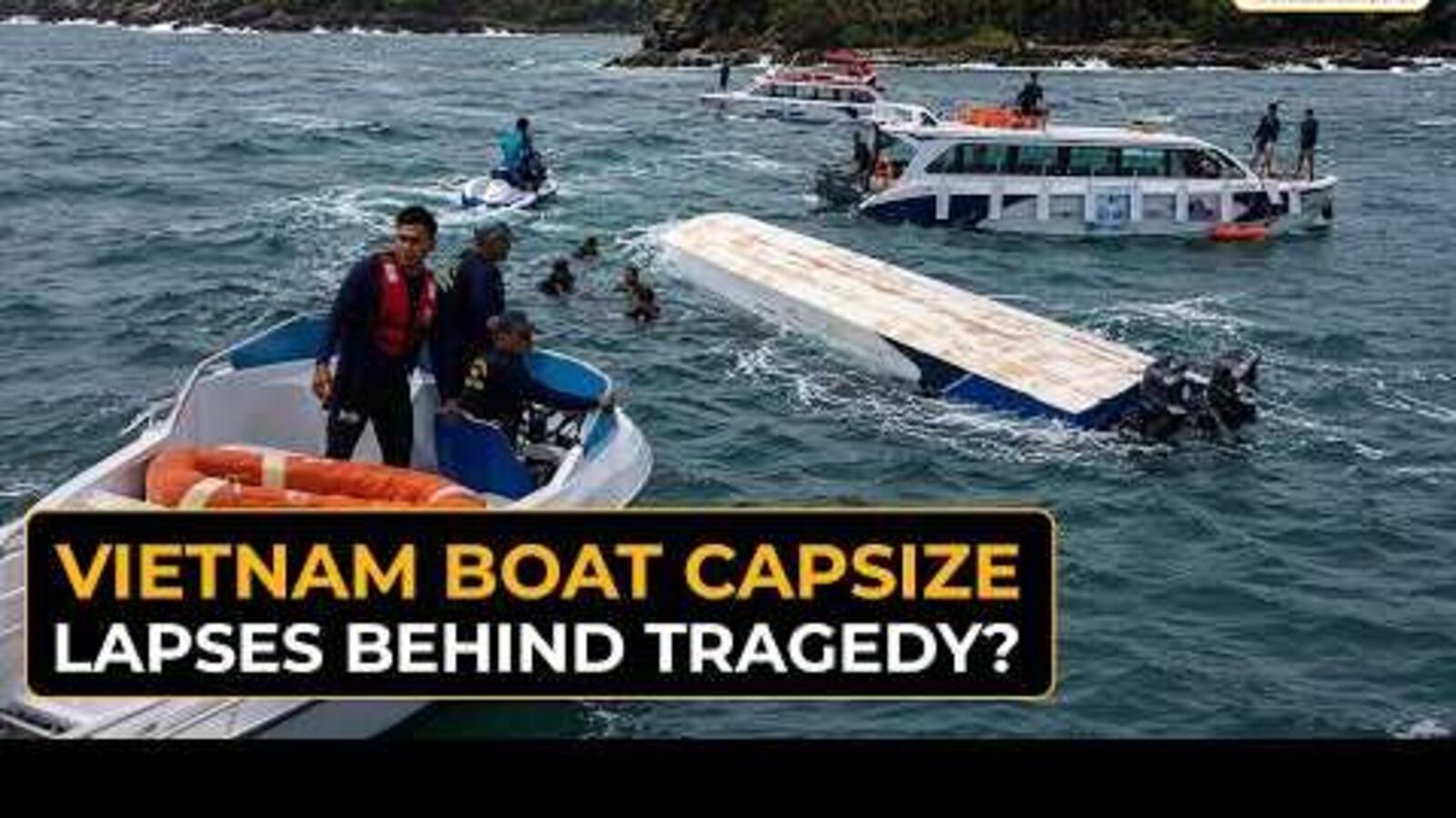 Vietnam boat tragedy: Police arrest speedboat captain after 15 Indian tourists die