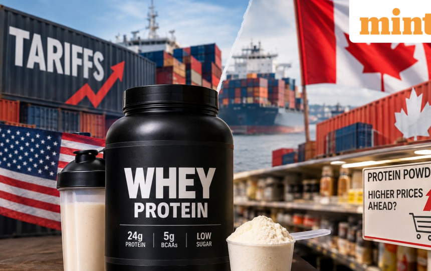 Could your protein powder cost more? The US-Canada trade war is putting whey at risk
